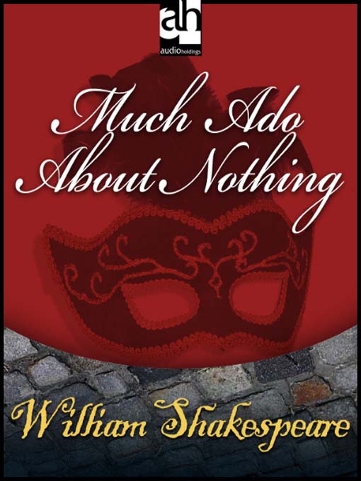 Title details for Much Ado About Nothing by William Shakespeare - Available